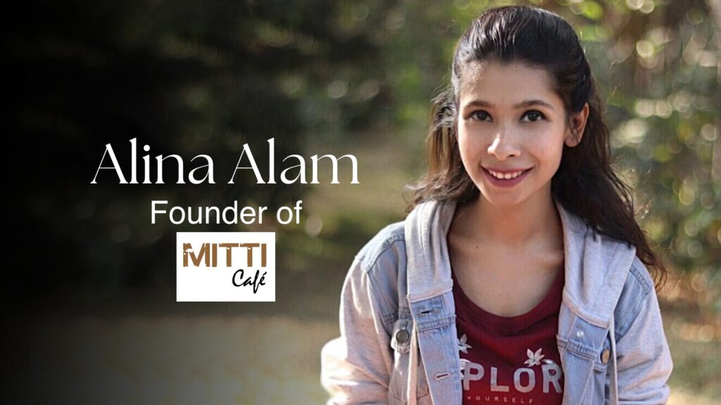 Alina Alam Mitti Cafe - The StartUP Facts