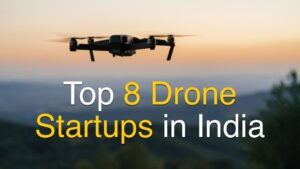 Top 8 Drone Startups in India - TSF